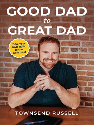 cover image of GOOD DAD to GREAT DAD